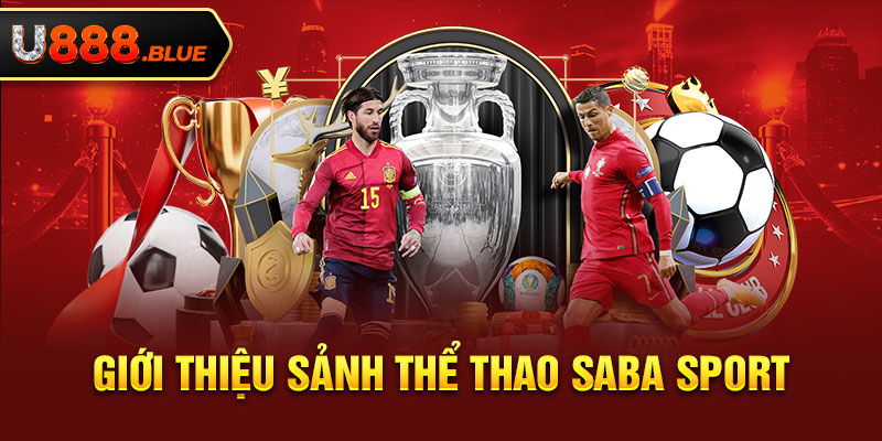 Giới thiệu sảnh thể thao SABA Sport