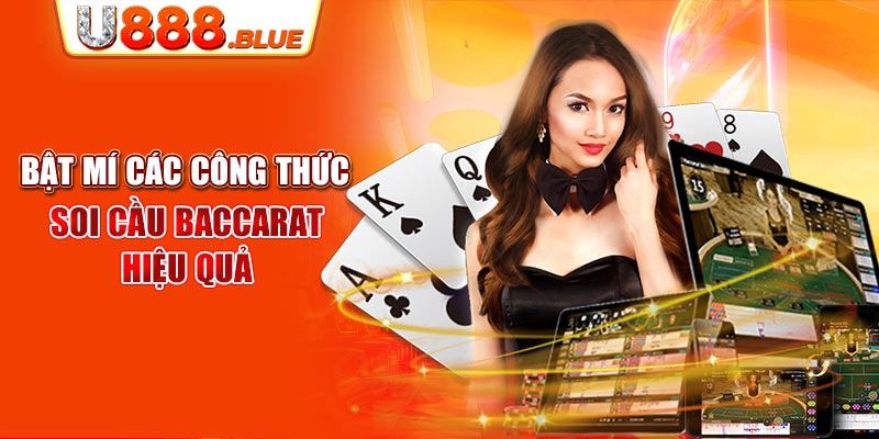 Bật mí các công thức soi cầu Baccarat hiệu quả